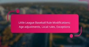 Little League Baseball Rule Modifications: Age adjustments, Local rules, Exceptions