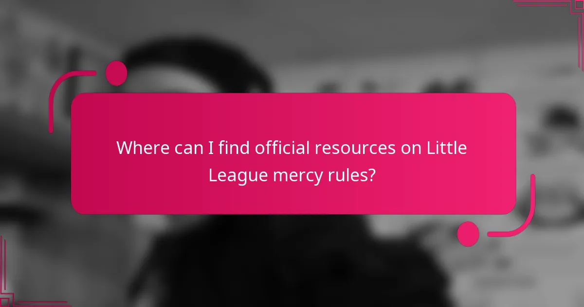 Where can I find official resources on Little League mercy rules?